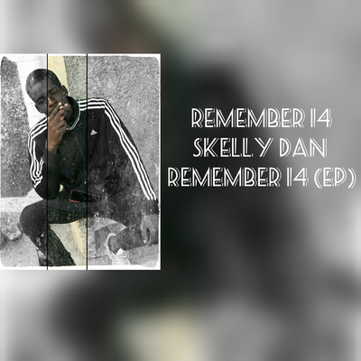 Skelly Dan - Remember 14