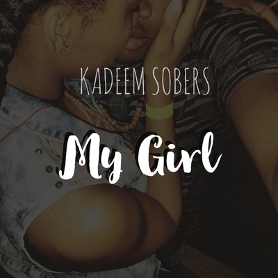 Kadeem Sobers - My Girl