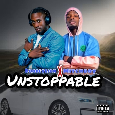 BOOBEY LION STAR x MITCHBOY - UNSTOPPABLE 