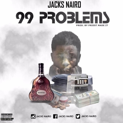 Jacks Nairo 99 Problems