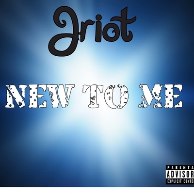 Jriot New To Me
