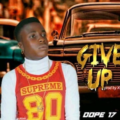 Dope 17 is out again after the short of successfuly release of his massive heart blowing song which he title everywhere dope,he came back once again on this one which he title give up, it's a love inspired song download now and feel the hit