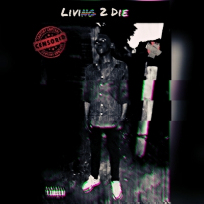 Living 2 Die