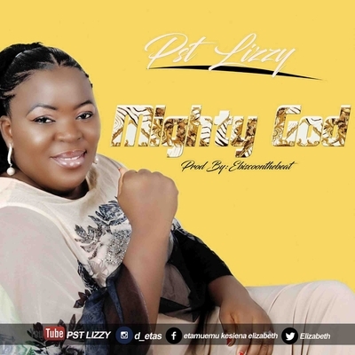 Mighty God by PST Lizzy