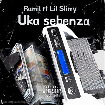 lil slimy ft Ramil  Uka sebenza(work) 