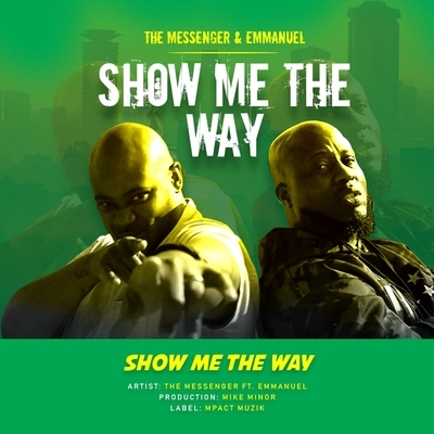 Show Me The Way