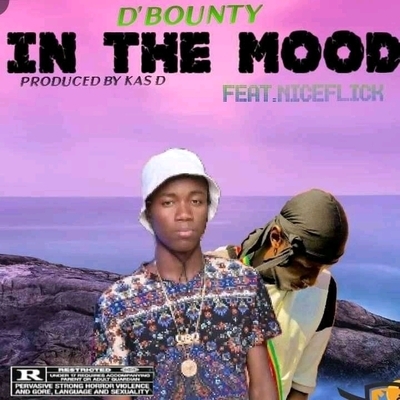 D'bounty ft Niceflick_In the mood_Prod _Kas D